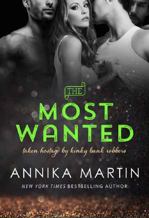 [Taken Hostage by Kinky Bank Robbers 04] • The Most Wanted